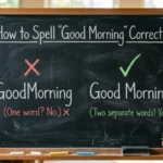 Goodmorning or Good Morning