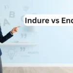 Indure or Endure