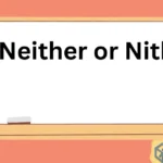 Neither or Nither