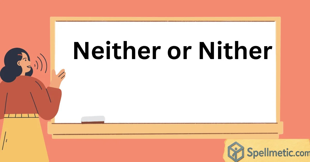Neither or Nither