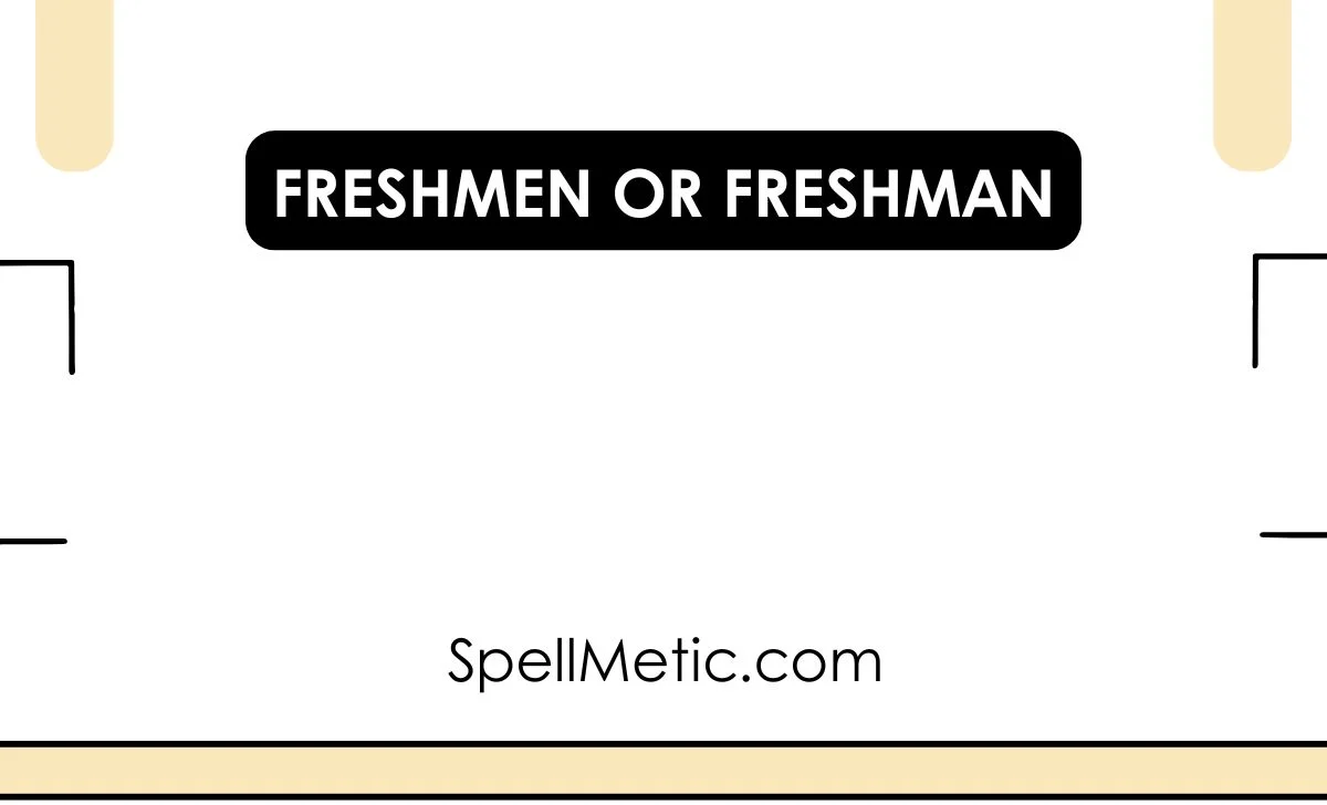 freshmen or freshman