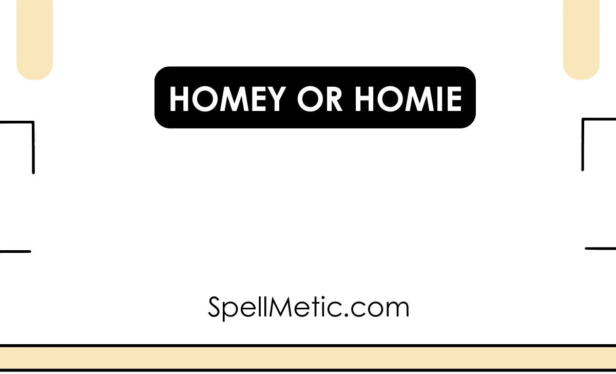 homey or homie