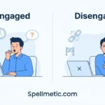 unengaged or disengaged